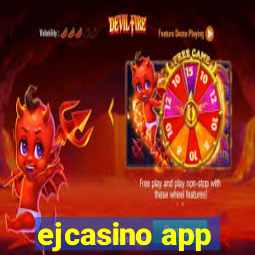 ejcasino app